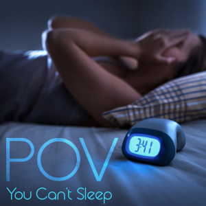 Album POV (You Can't Sleep - Insomnia Healing Relaxation Music, Fall Asleep Quickly and Comfortably) from 