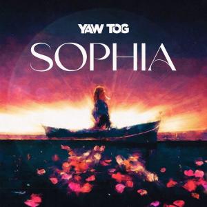 Dengarkan Sophia (Explicit) lagu dari Yaw Tog dengan lirik