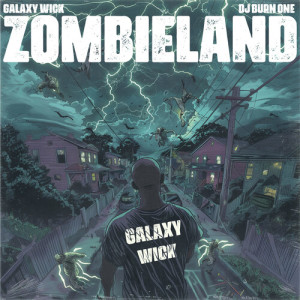 Listen to Zombieland song with lyrics from Galaxy Wick