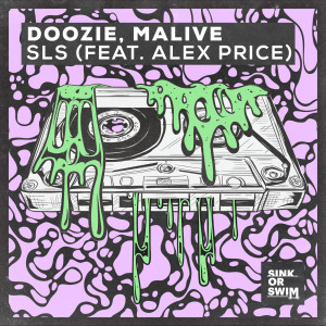 ดาวน์โหลดและฟังเพลง SLS (feat. Alex Price) พร้อมเนื้อเพลงจาก Doozie