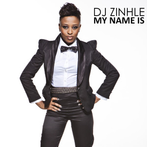 Album My Name Is (Radio Edit) from DJ Zinhle