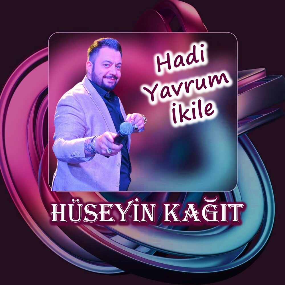 Hadi Yavrum İkile