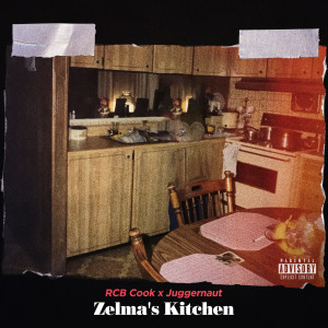 RCB Cook的专辑Zelma's Kitchen (Explicit)