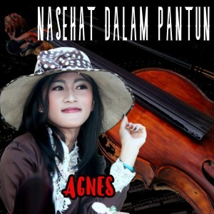 Listen to Nasehat Dalam Pantun song with lyrics from Agnes