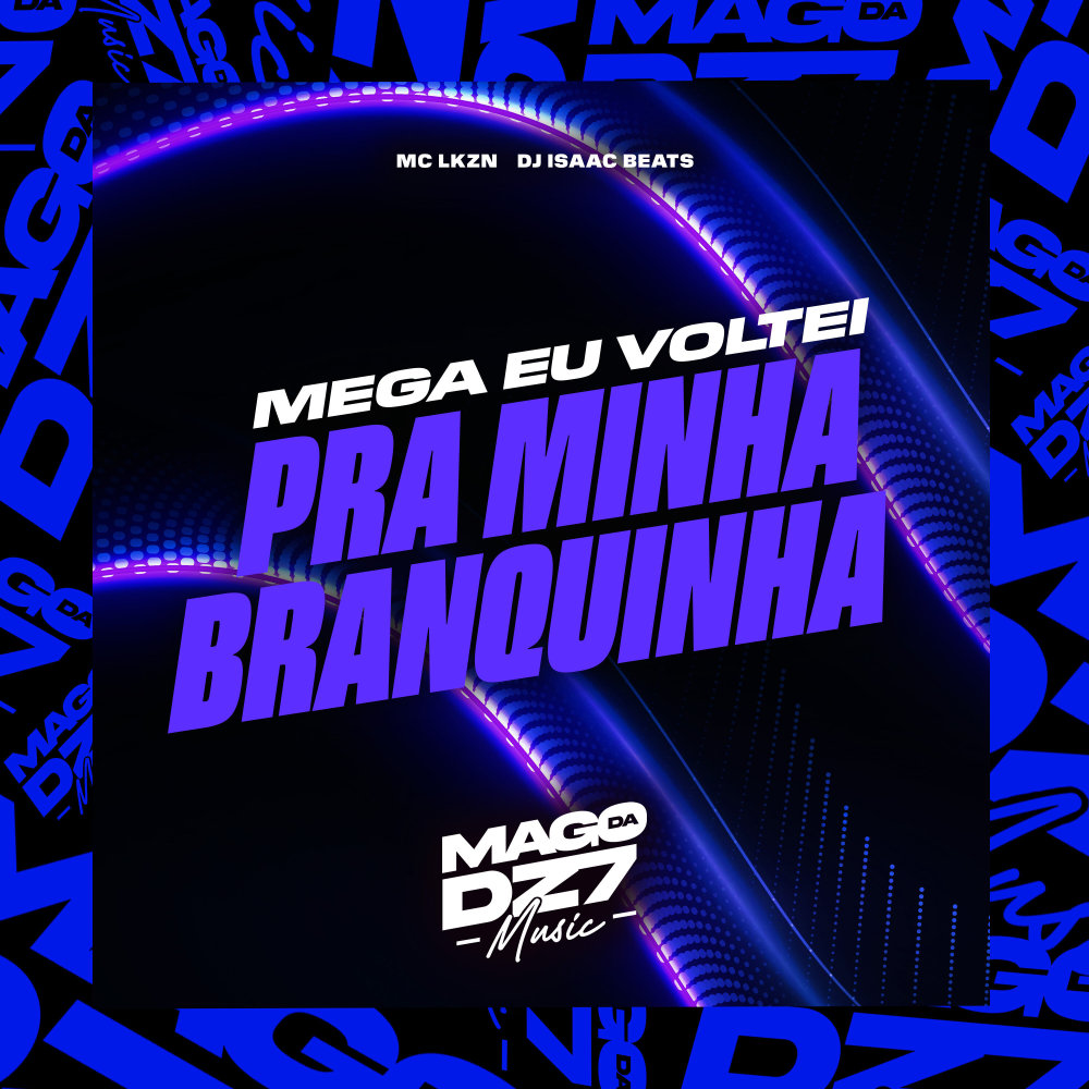 Mega Eu Voltei pra Minha Branquinha (Explicit)