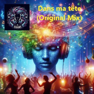 Dj Gerome的專輯Dans ma tete