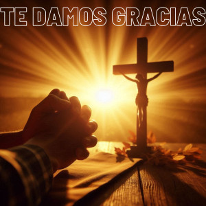 收聽Coral Salesiana Música Católic的Te Damos Gracias歌詞歌曲