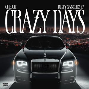 Cheech & Chong的專輯Crazy Days (feat. Dirty Sanchez 47) [Explicit]