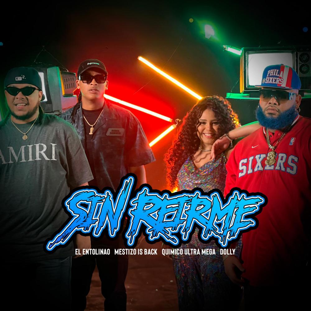 Sin Reirme (feat. Mestizo Is Back, Quimico Ultra Mega & Dolly) (Explicit)
