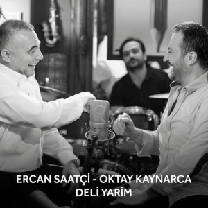 ดาวน์โหลดและฟังเพลง Deli Yarim พร้อมเนื้อเพลงจาก Ercan Saatçi