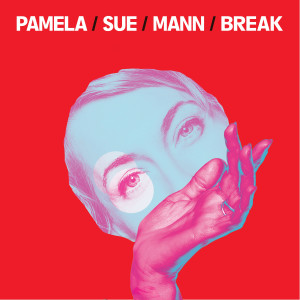 PAMELA SUE MANN的專輯Break