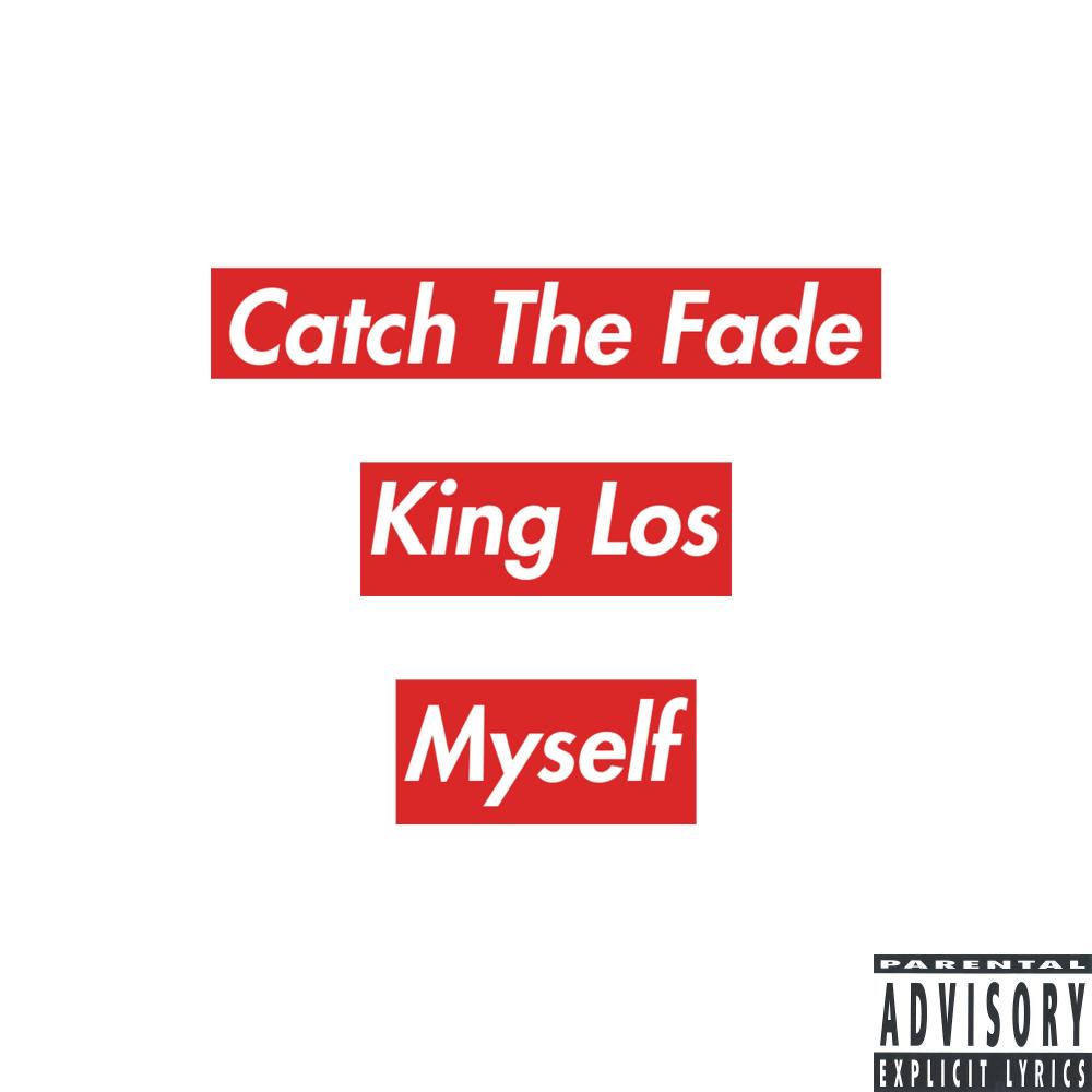 Myself(feat. King Los) (Explicit)