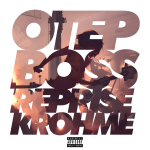 Otep的專輯Boss (Krohme's Reprise) (Explicit)