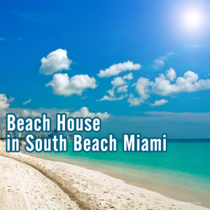 Various Artists的專輯Beach House in South Beach Miami