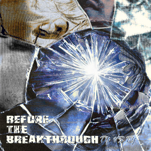Album Before the Breakthrough (Slowed) [Explicit] from tyvsty