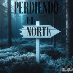 Exis的專輯Perdiendo el norte (Explicit)