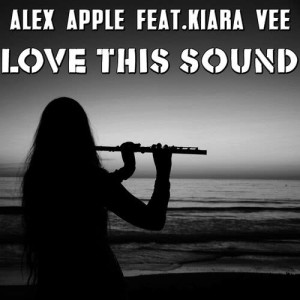 ดาวน์โหลดและฟังเพลง Love This Sound (Radio Edit) พร้อมเนื้อเพลงจาก Alex Apple