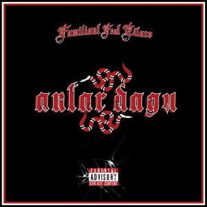 Listen to Antar Dagu (Explicit) song with lyrics from Familiant