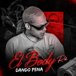 收聽El Body Rd的Dando Pena歌詞歌曲
