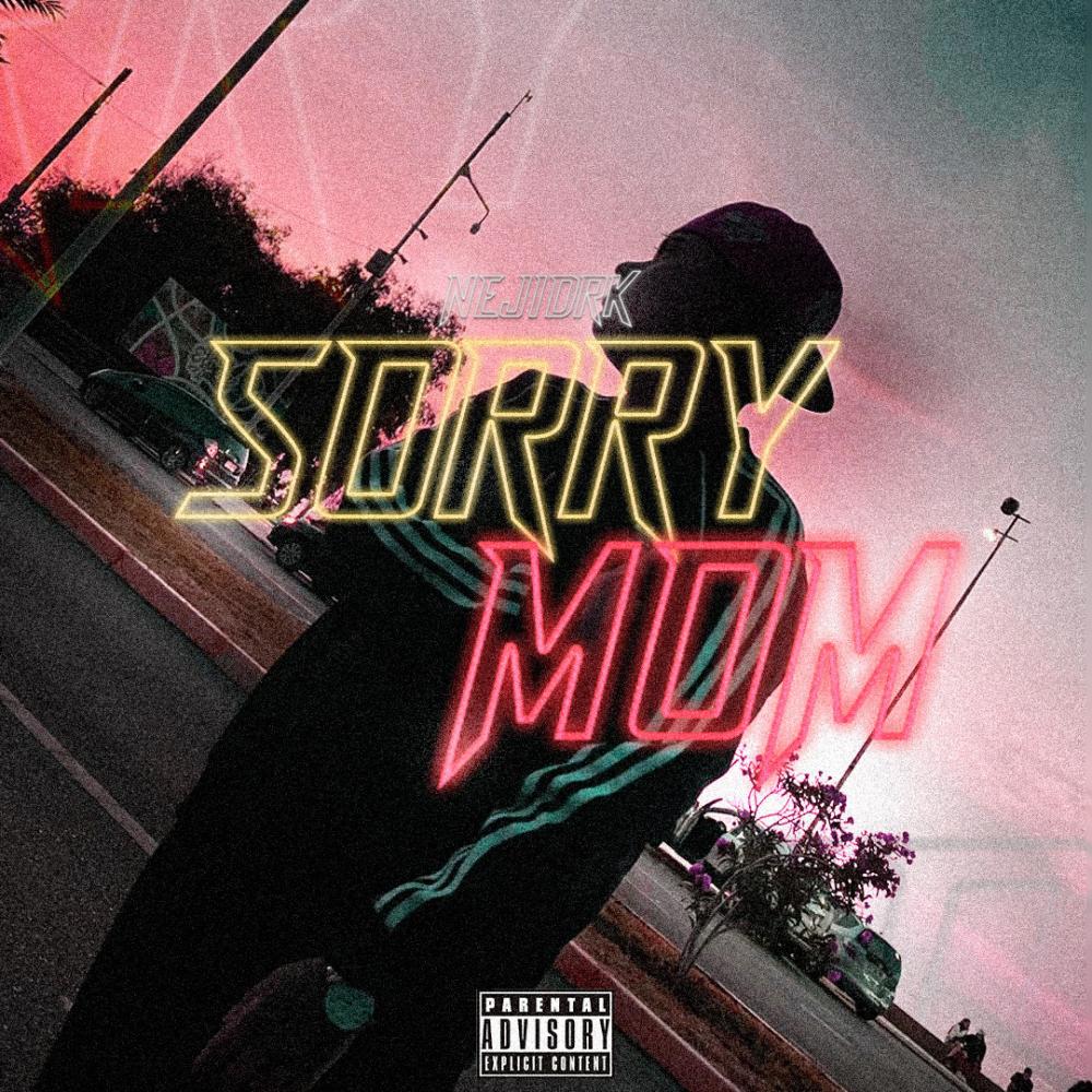 SoRRy mOm (Explicit)