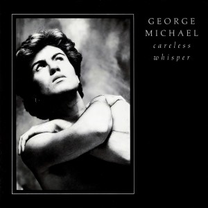 อัลบัม Careless Whisper (sped up and slowed) ศิลปิน George Michael