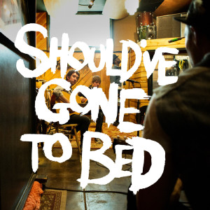 Should've Gone to Bed - EP dari Plain White T's
