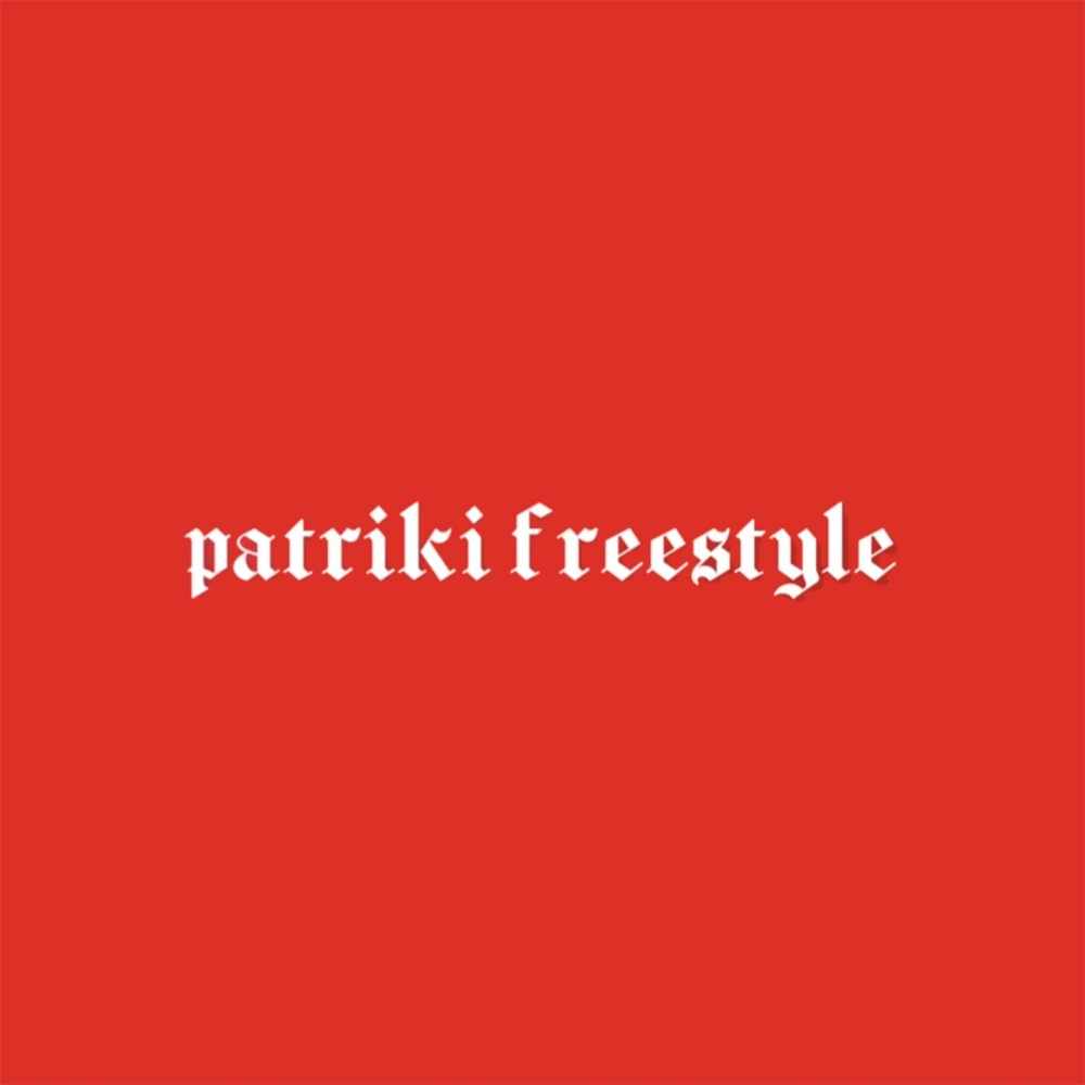 Patriki Freestyle (Explicit)