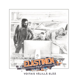 ดาวน์โหลดและฟังเพลง Voitais Välillä Elää พร้อมเนื้อเพลงจาก Elastinen