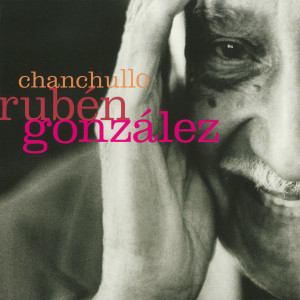 Rubén González的專輯Chanchullo
