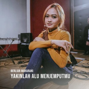 Album Yakinlah Aku Menjemputmu oleh Berlian Maharani