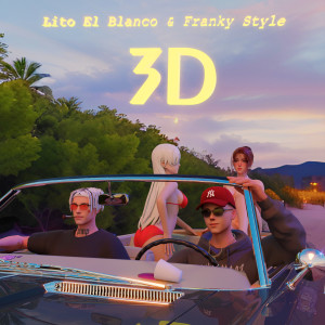 Album 3D (Explicit) oleh Lito El Blanco