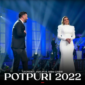 收聽Leonora Jakupi的Potpuri 2022歌詞歌曲