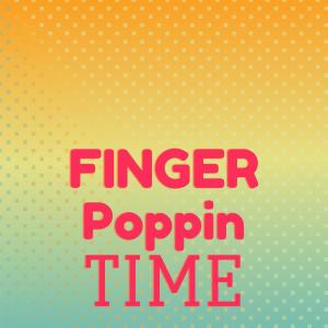 Dengarkan lagu Finger Poppin Time nyanyian Hank Ballard And The Midnighters dengan lirik