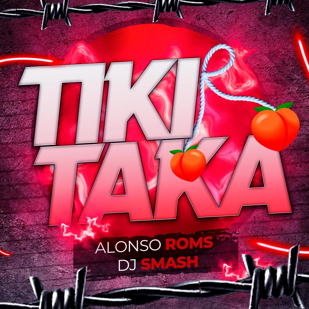 Tiki Taka (feat. Dj Smash|Explicit)