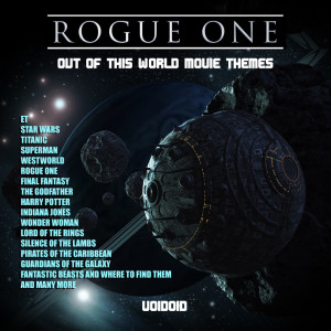 Voidoid的專輯Rogue One - Out Of This World Movie Themes