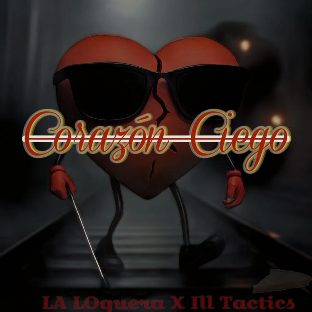 Corazon Ciego (feat. Ill Tactics)
