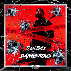 Album Dangerous from Tyson James