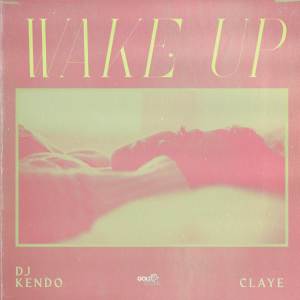Album Wake Up oleh DJ Kendo
