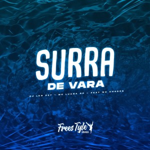 DJ LKS 067的專輯Surra de Vara (Explicit)