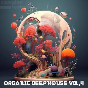 อัลบัม Organic Deephouse, Vol. 4 ศิลปิน ดารานักร้องหลายคน