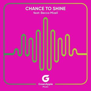 GreenApple Music的專輯Chance To Shine