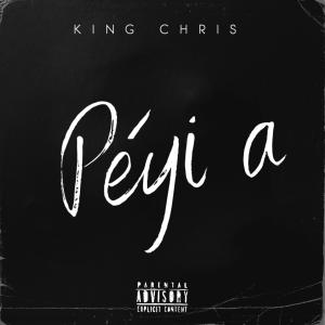 King Chris的專輯Peyi a