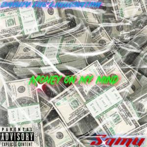 Album Money on my mind (feat. Samu) (Explicit) from 