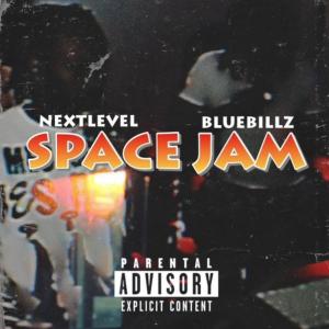 Nextlevel的專輯SPACE JAM (feat. BlueBillz) [Explicit]