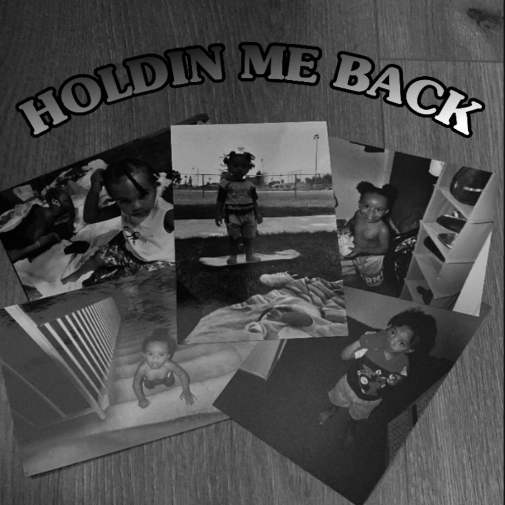 Holdin Me Back (Explicit)