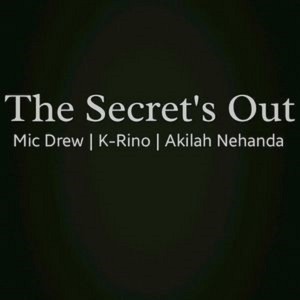收聽Mic Drew的The Secret's Out歌詞歌曲
