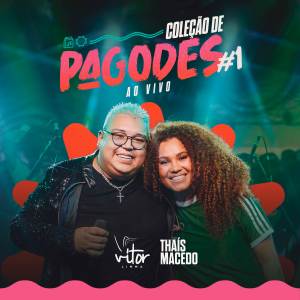 อัลบัม Coleção de Pagodes #1: Thais Macedo ศิลปิน Vitor Limma