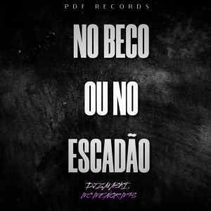 的專輯No Beco ou Escadão (Explicit)