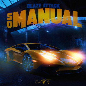 อัลบัม So Manual (Explicit) ศิลปิน BLAZE ATTACK
