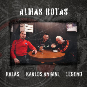 ดาวน์โหลดและฟังเพลง Almas rotas (Explicit) พร้อมเนื้อเพลงจาก Kalas North Killers